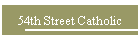 54th Street Catholic