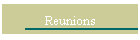 Reunions
