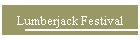 Lumberjack Festival