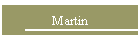 Martin